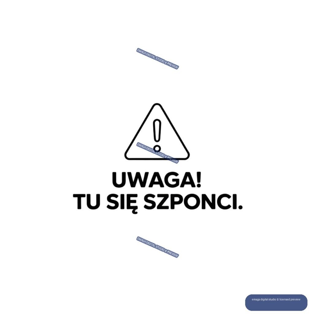 Black outlined warning triangle with an exclamation mark above bold black Polish text reading “UWAGA! TU SIĘ SZPONCI.”